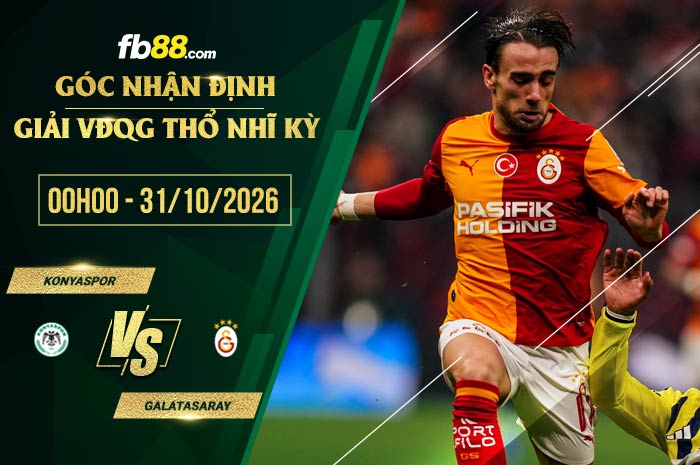 fb88-soi kèo Konyaspor vs Galatasaray