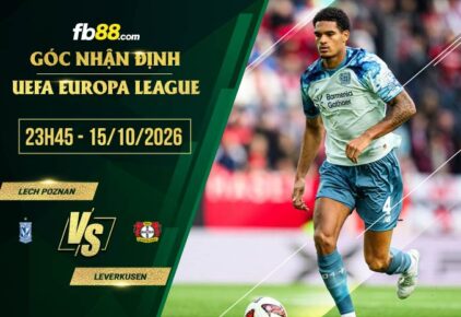 fb88-soi kèo Lech Poznan vs Leverkusen