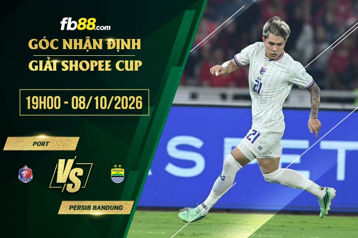 fb88-soi kèo Port vs Persib Bandung