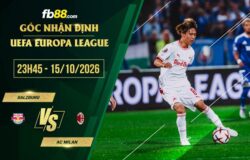 fb88-soi kèo Salzburg vs AC Milan