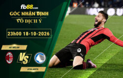 fb88-soi-keo-tran-dau-AC-Milan-vs-Atalanta-18-10-2026