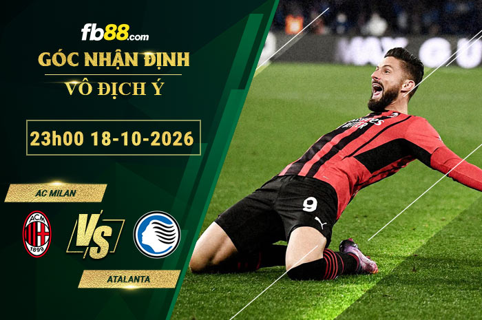 fb88-soi-keo-tran-dau-AC-Milan-vs-Atalanta-18-10-2026