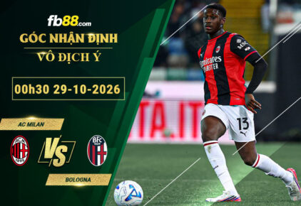 fb88-soi-keo-tran-dau-AC-Milan-vs-Bologna-29-10-2026