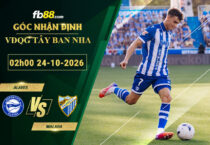 fb88-soi-keo-tran-dau-Alaves-vs-Malaga-24-10-2026