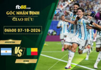 fb88-soi-keo-tran-dau-Argentina-vs-Benin-07-10-2026