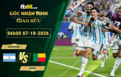 fb88-soi-keo-tran-dau-Argentina-vs-Benin-07-10-2026