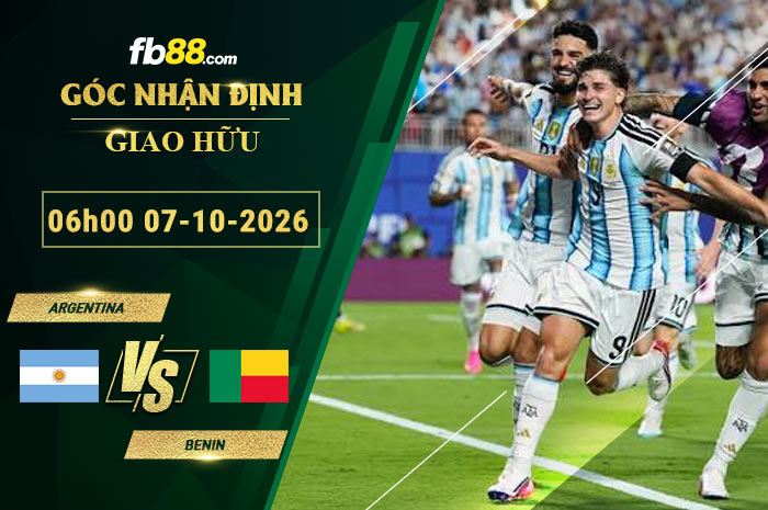 fb88-soi-keo-tran-dau-Argentina-vs-Benin-07-10-2026