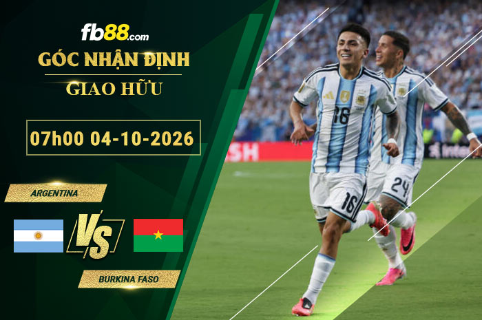 fb88-bang-keo-tran-dau-Argentina-vs-Burkina-Faso-04-10-2026