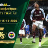 fb88-soi-keo-tran-dau-Aston-Villa-vs-Fenerbahce-15-10-2026