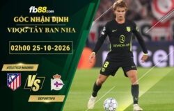 fb88-soi-keo-tran-dau-Atletico-Madrid-vs-Deportivo-25-10-2026