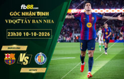 fb88-soi-keo-tran-dau-Barcelona-vs-Getafe-10-10-2026