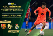 fb88-soi-keo-tran-dau-Barcelona-vs-Real-Madrid-26-10-2026