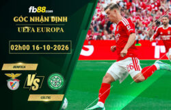 fb88-soi-keo-tran-dau-Benfica-vs-Celtic-16-10-2026