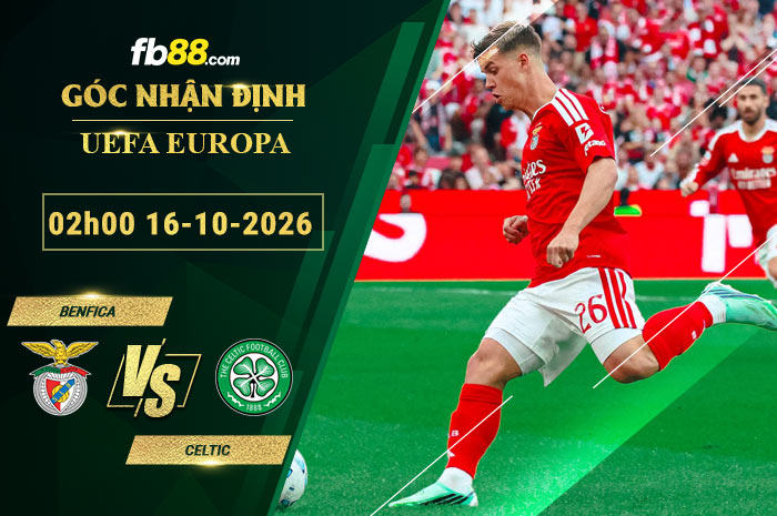 fb88-soi-keo-tran-dau-Benfica-vs-Celtic-16-10-2026