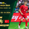 fb88-soi-keo-tran-dau-Bi-vs-Tho-Nhi-Ky-03-10-2026