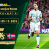 fb88-soi-keo-tran-dau-Bo-Dao-Nha-vs-Na-Uy-05-10-2026