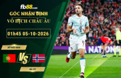 fb88-soi-keo-tran-dau-Bo-Dao-Nha-vs-Na-Uy-05-10-2026