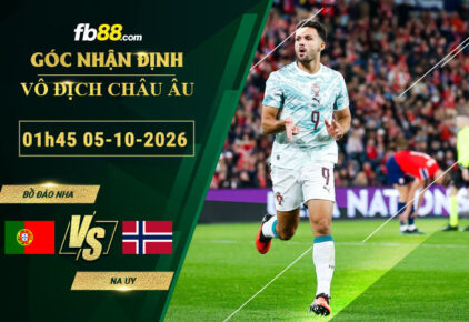 fb88-soi-keo-tran-dau-Bo-Dao-Nha-vs-Na-Uy-05-10-2026