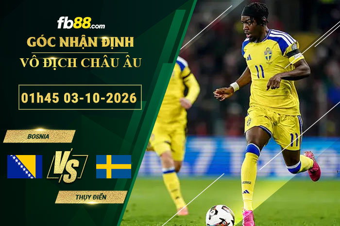 fb88-soi-keo-tran-dau-Bosnia-vs-Thuy-Dien-03-10-2026
