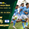 fb88-soi-keo-tran-dau-CH-Ailen-vs-Israel-05-10-2026