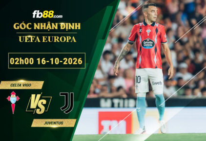 fb88-soi-keo-tran-dau-Celta-Vigo-vs-Juventus-16-10-2026