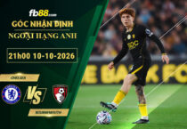 fb88-soi-keo-tran-dau-Chelsea-vs-Bournemouth-10-10-2026