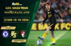 fb88-soi-keo-tran-dau-Chelsea-vs-Bournemouth-10-10-2026