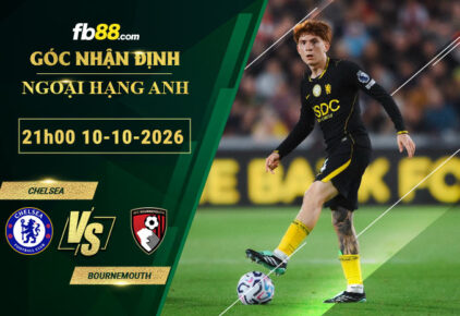 fb88-soi-keo-tran-dau-Chelsea-vs-Bournemouth-10-10-2026