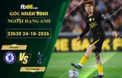 fb88-soi-keo-tran-dau-Chelsea-vs-Tottenham-24-10-2026