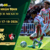 fb88-soi-keo-tran-dau-Club-Necaxa-vs-Atlas-17-10-2026