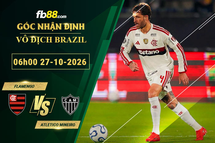 fb88-soi-keo-tran-dau-Flamengo-vs-Atletico-Mineiro-27-10-2026