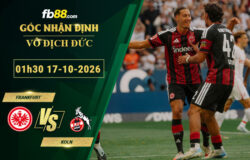 fb88-soi-keo-tran-dau-Frankfurt-vs--Koln-17-10-2026
