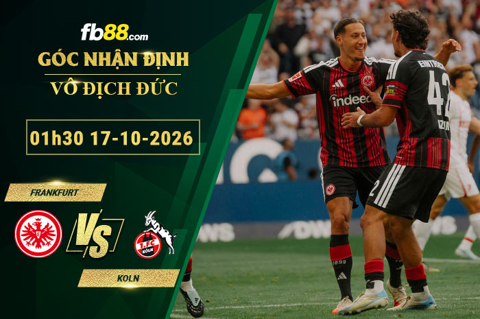 fb88-soi-keo-tran-dau-Frankfurt-vs--Koln-17-10-2026