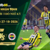 fb88-soi-keo-tran-dau-Galatasaray-vs-Fenerbahce-27-10-2026