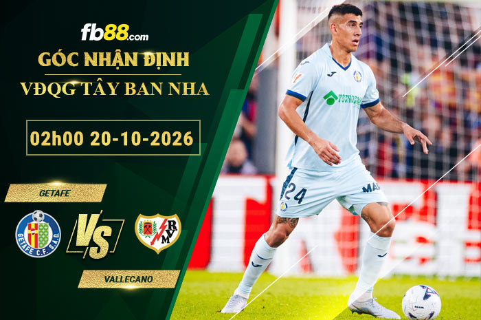 fb88-bang-keo-tran-dau-Getafe-vs-Vallecano-20-10-2026