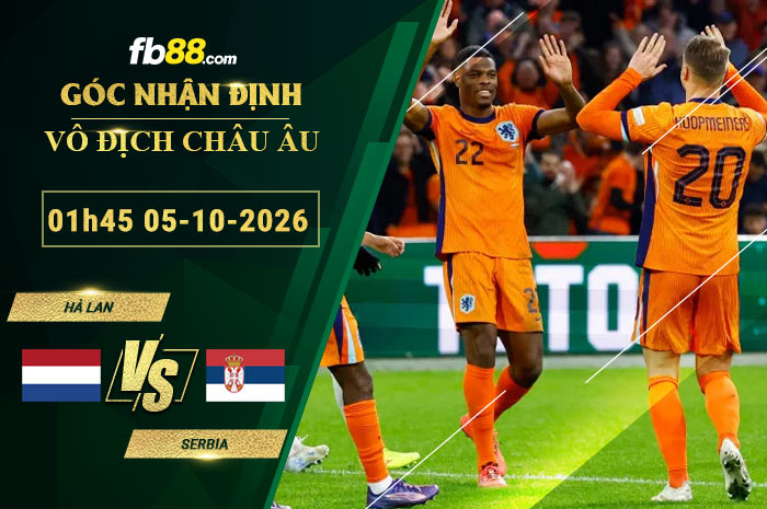 fb88-soi-keo-tran-dau-Ha-Lan-vs-Serbia-05-10-2026