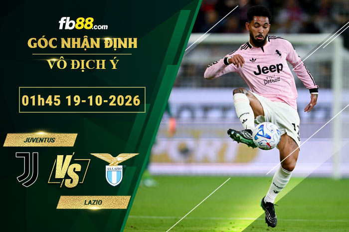 fb88-soi-keo-tran-dau-Juventus-vs-Lazio-19-10-2026