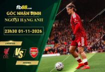 fb88-soi-keo-tran-dau-Liverpool-vs-Arsenal-01-11-2026