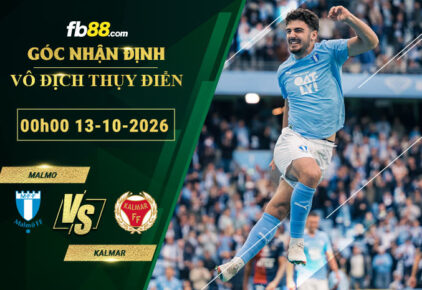 fb88-soi-keo-tran-dau-Malmo-vs-Kalmar-13-10-2026
