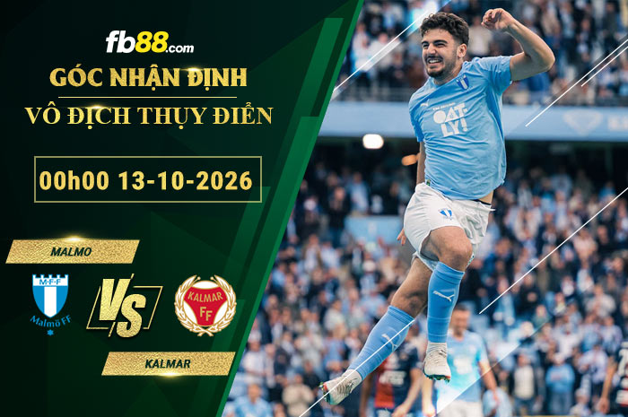 fb88-soi-keo-tran-dau-Malmo-vs-Kalmar-13-10-2026