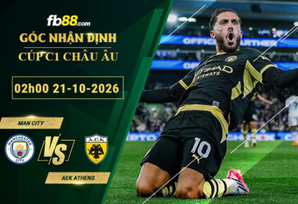 fb88-soi-keo-tran-dau-Man-City-vs-AEK-Athens-21-10-2026