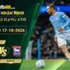 fb88-soi-keo-tran-dau-Man-City-vs-Ipswich-17-10-2026