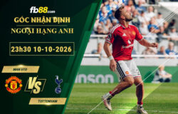 fb88-soi-keo-tran-dau-Man-Utd-vs-Tottenham-10-10-2026