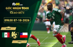fb88-soi-keo-tran-dau-Mexico-vs-Chile-07-10-2026