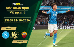 fb88-soi-keo-tran-dau-Napoli-vs-AS-Roma-24-10-2026