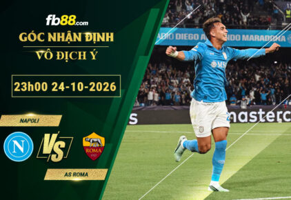fb88-soi-keo-tran-dau-Napoli-vs-AS-Roma-24-10-2026