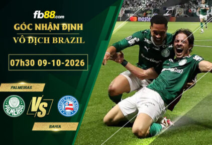 fb88-soi-keo-tran-dau-Palmeiras-vs-Bahia-09-10-2026