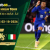 fb88-soi-keo-tran-dau-Phap-vs-Italia-03-10-2026