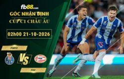 fb88-soi-keo-tran-dau-Porto-vs-PSV-21-10-2026