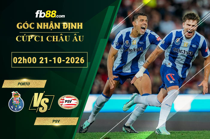 fb88-soi-keo-tran-dau-Porto-vs-PSV-21-10-2026